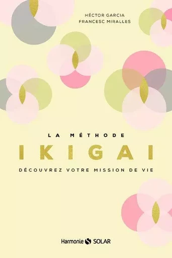 La méthode Ikigai - Découvrez votre mission de vie - Héctor García, Francesc Miralles - edi8