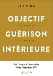 Objectif Guérison intérieure