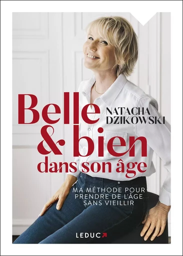 Belle et bien dans son âge - Natacha Dzikowski - LEDUC