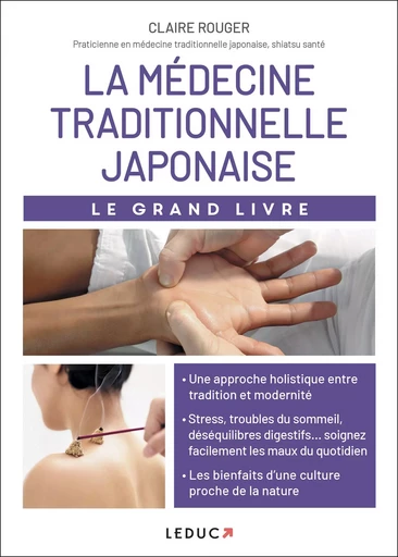 La médecine traditionnelle japonaise - Claire Rouger - LEDUC