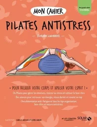 Mon cahier Pilates antistress