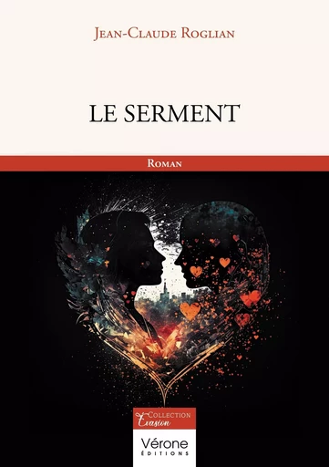 Le serment - Jean-Claude ROGLIAN - VERONE