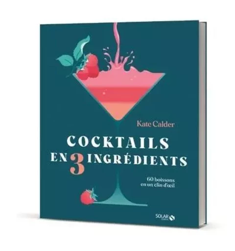 Cocktails en 3 ingrédients - Kate Calder - edi8