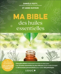 Ma bible des huiles essentielles