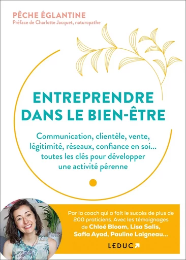 Entreprendre dans le bien-être - Charlotte Jacquet, Églantine Pêche - LEDUC