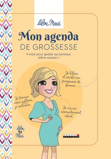 Mon agenda de grossesse - Lilou Macé - LEDUC