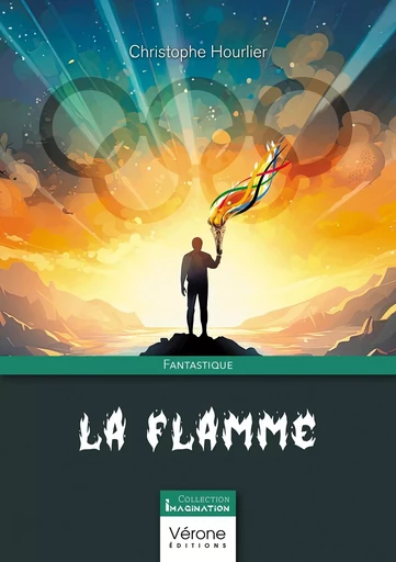 La flamme - Christophe HOURLIER - VERONE