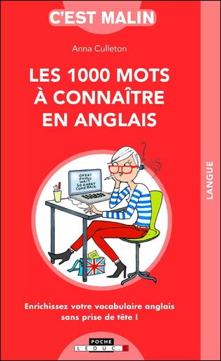 Les 1000 mots à connaître en anglais, c'est malin - Anna Culleton - LEDUC