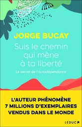 Suis le chemin qui mène à ta liberté 