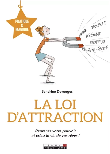 La loi d'attraction - Sandrine Devouges - LEDUC