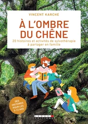 A l'ombre du chêne