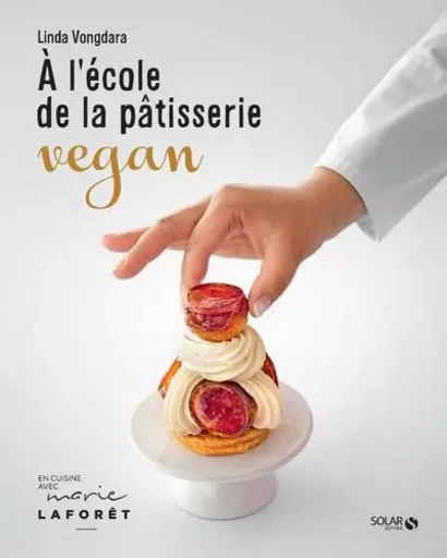 A l'école de la pâtisserie vegan - Linda Vongdara - edi8