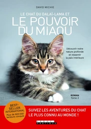 Le pouvoir du miaou, le chat du Dalai Lama (tome 3)