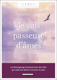 Je suis passeuse d'âmes