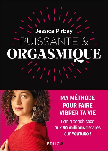 Puissante & orgasmique - Jessica Pirbay - LEDUC