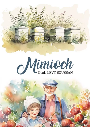 Mimioch - Denis LEVY-SOUSSAN - VERONE