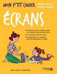 Mon p'tit cahier - Les écrans