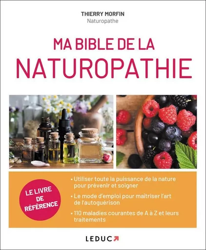 Ma bible de la naturopathie - Thierry Morfin - LEDUC