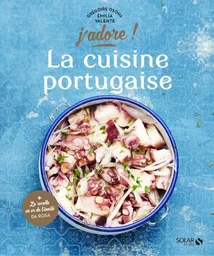 La cuisine portugaise - J'adore