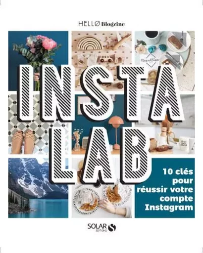 Instalab - 10 clés pour réussir votre compte Instagram - Carine Keyvan, Anne-Sophie Michat - edi8