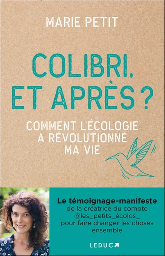 Colibri, et après ?  - Marie Petit - LEDUC