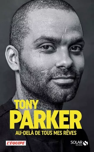 Tony Parker, au-delà de tous mes rêves - Tony Parker - edi8