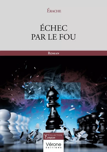 Échec par le fou -  ÉRACHE - VERONE