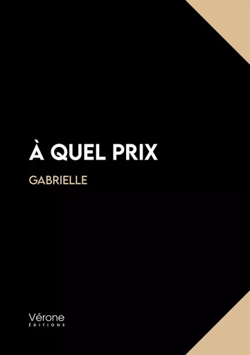 À quel prix -  Gabrielle - VERONE