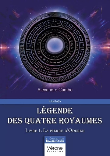 Légende des quatre royaumes - Alexandre CAMBE - VERONE