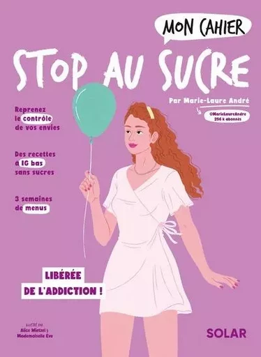 Mon cahier Stop au sucre - Marie-Laure André - edi8