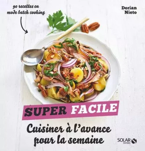 Cuisiner à l'avance pour la semaine - Super Facile - Dorian Nieto - edi8