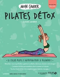 Mon cahier Pilates détox