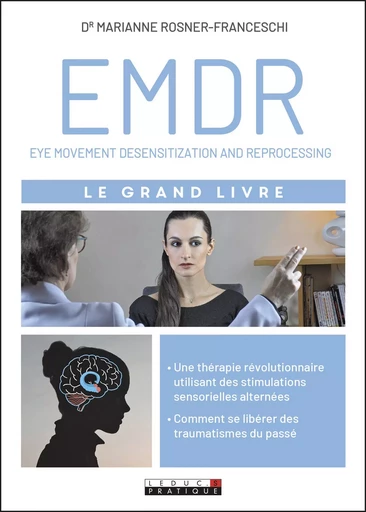 Le grand livre de l'EMDR - Marianne Rosner-Franceschi - LEDUC