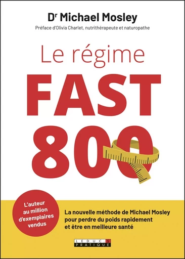 Le régime fast 800 - Michael Mosley - LEDUC