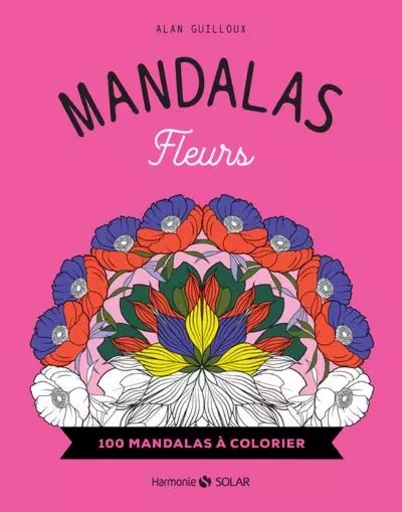 Mandalas Fleurs - 100 mandalas à colorier - Alan Guilloux - edi8