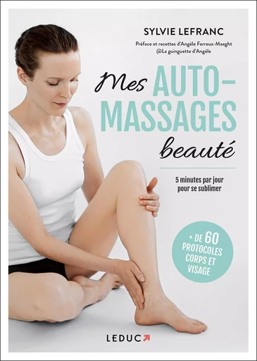 Mes automassages beauté  - Sylvie Lefranc - LEDUC