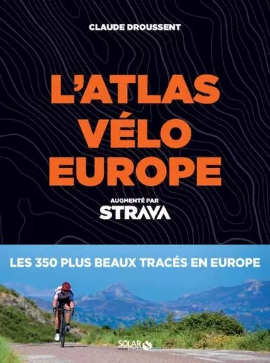 Atlas Vélo Europe Strava - Claude Droussent - edi8