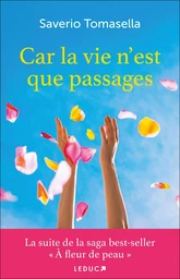 Car la vie n'est que passages 