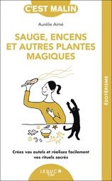 Sauge, encens et autres plantes magiques