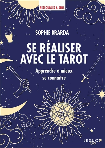 Se réaliser avec le tarot  - Sophie Brarda - LEDUC