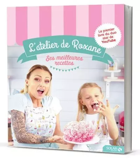 L'Atelier de Roxane - Ses meilleures recettes -  Roxane - edi8