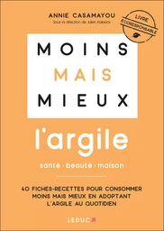 Moins mais mieux avec l'argile 