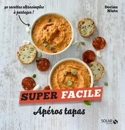 Apéros tapas - Super facile