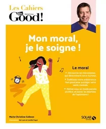 Mon moral, je le soigne !