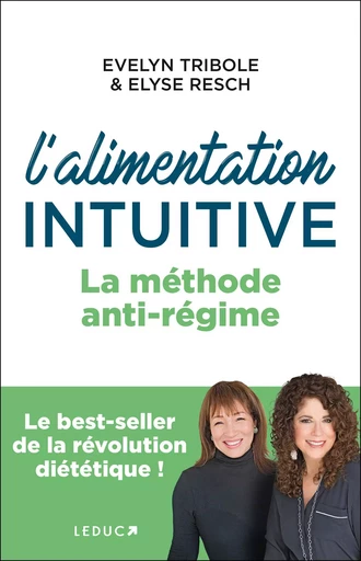 L'alimentation intuitive - Elyse Resch, Evelyn Tribole - LEDUC