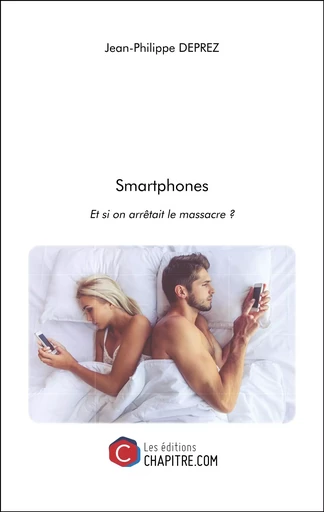 Smartphones - Jean-Philippe Deprez - CHAPITRE.COM EDITIONS