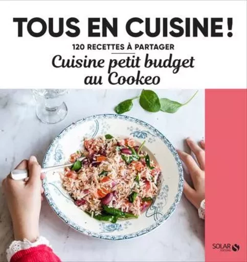 Cuisine petit budget au Cookeo - Tous en cuisine ! -  Collectif - edi8