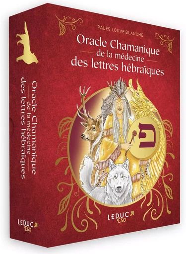 Oracle chamanique de la médecine des lettres hébraïques - Blanche Palès Louve - LEDUC