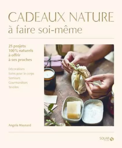 Cadeaux nature à faire soi-même - Angela Maynard - edi8