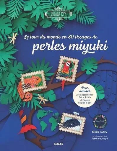 Tour du monde en perles miyukis - Elodie Aubry - edi8